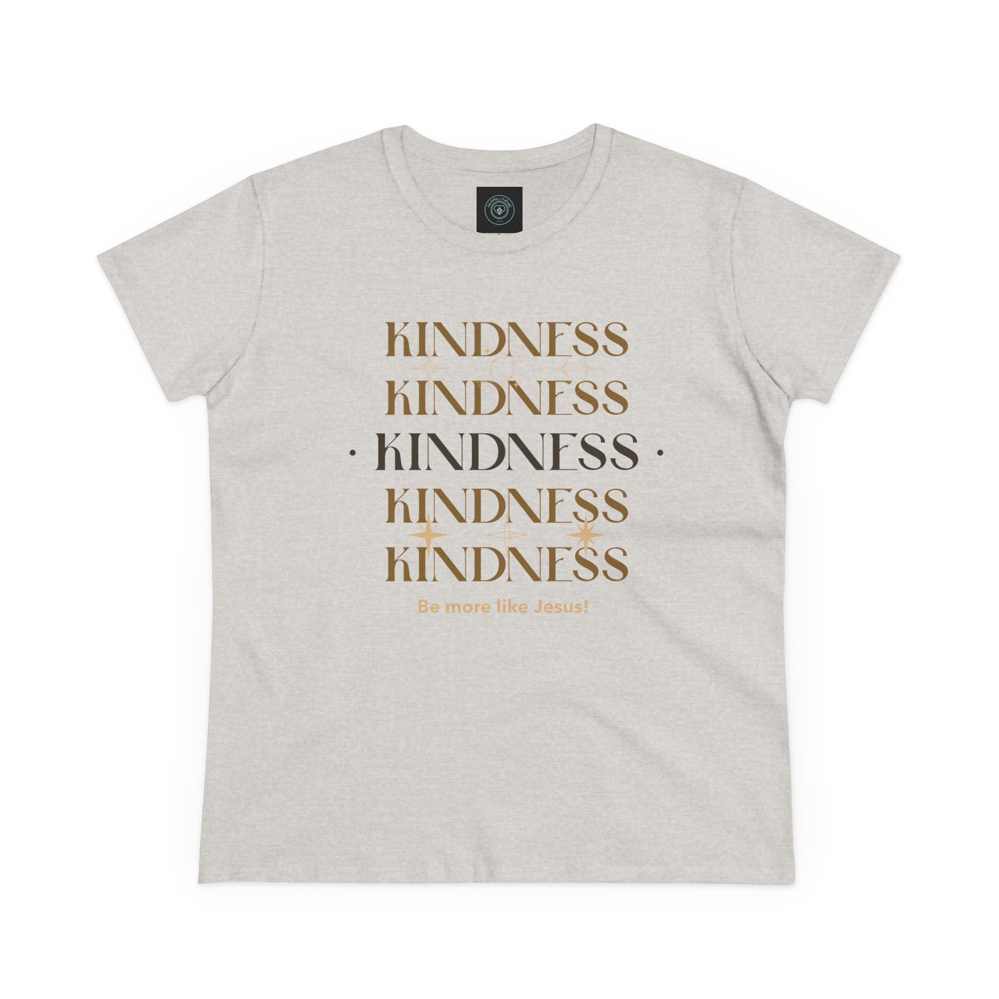 Kindness Women's Tee - Be more like Jesus
