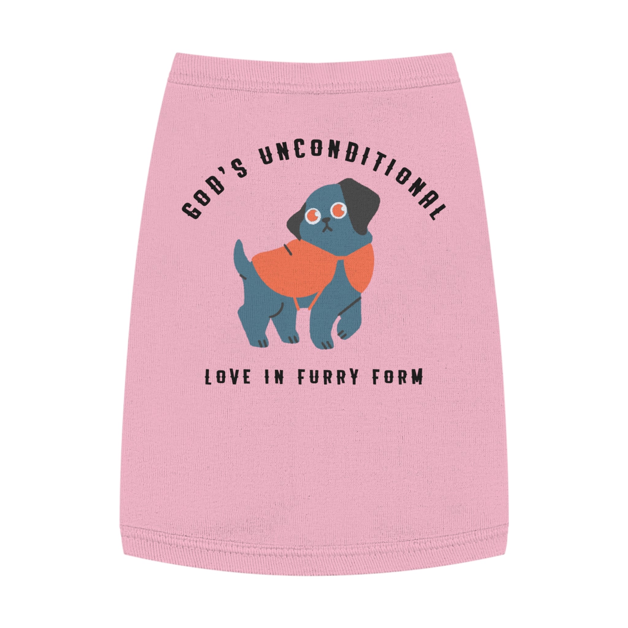 Stylish Pet Tank Top | God's Unconditional Love in Furry Form | Cute Dog Apparel for Any Occasion, Dog Lovers, Gift for Pet Owners, [Personalization Available]