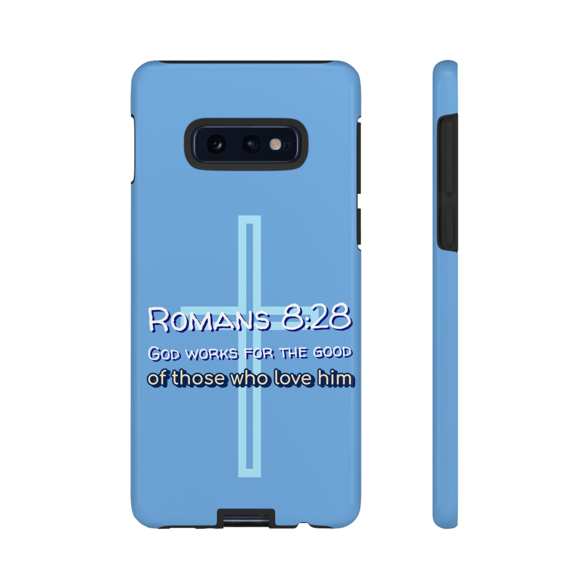Light Blue Samsung series - Romans 8:28 God works for the Good of those who loves him. Samsung Series Tough Cases for Faith & Inspiration, Christian Gifts, Stylish Protection, Bible Verse Accessories