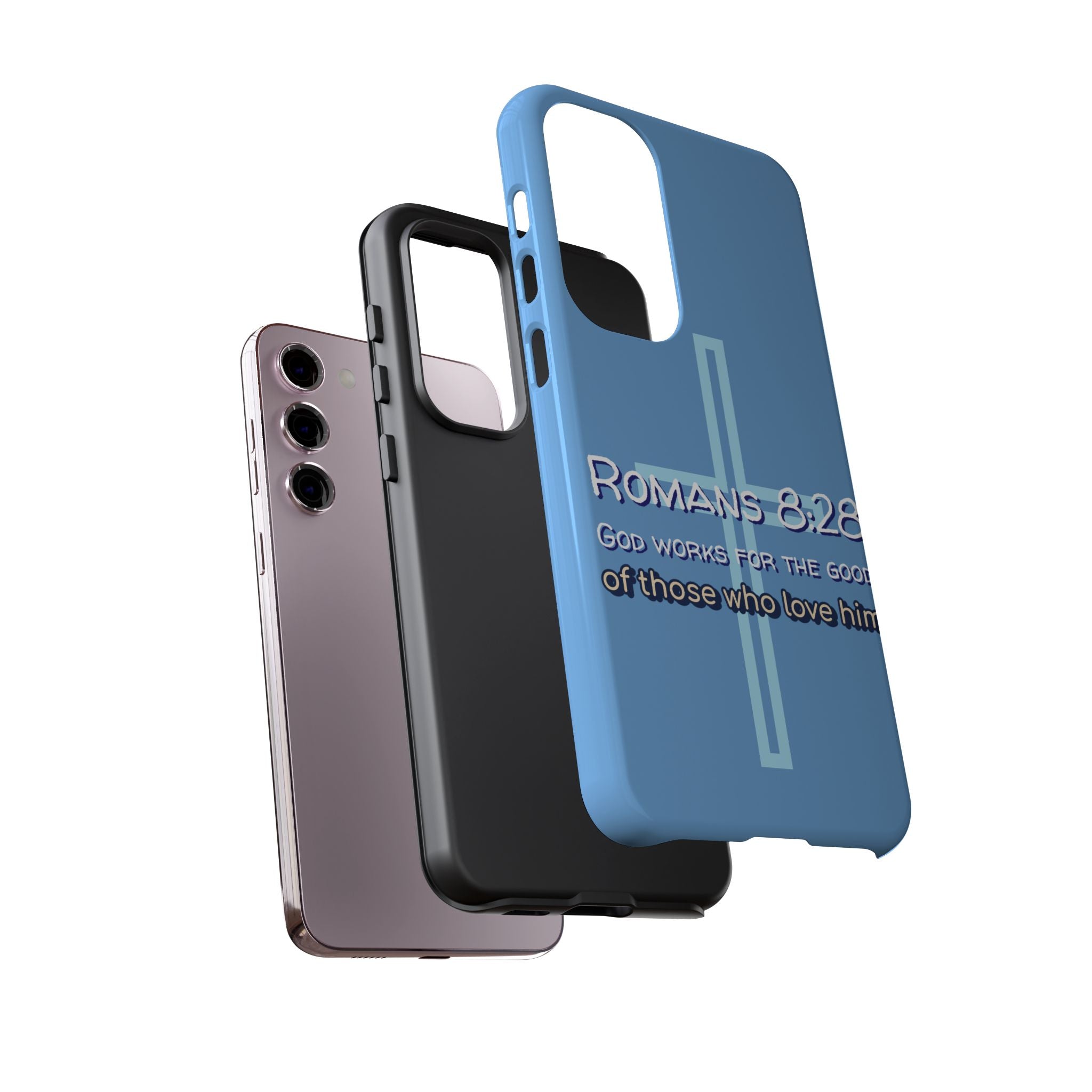 Light Blue Samsung series - Romans 8:28 God works for the Good of those who loves him. Samsung Series Tough Cases for Faith & Inspiration, Christian Gifts, Stylish Protection, Bible Verse Accessories