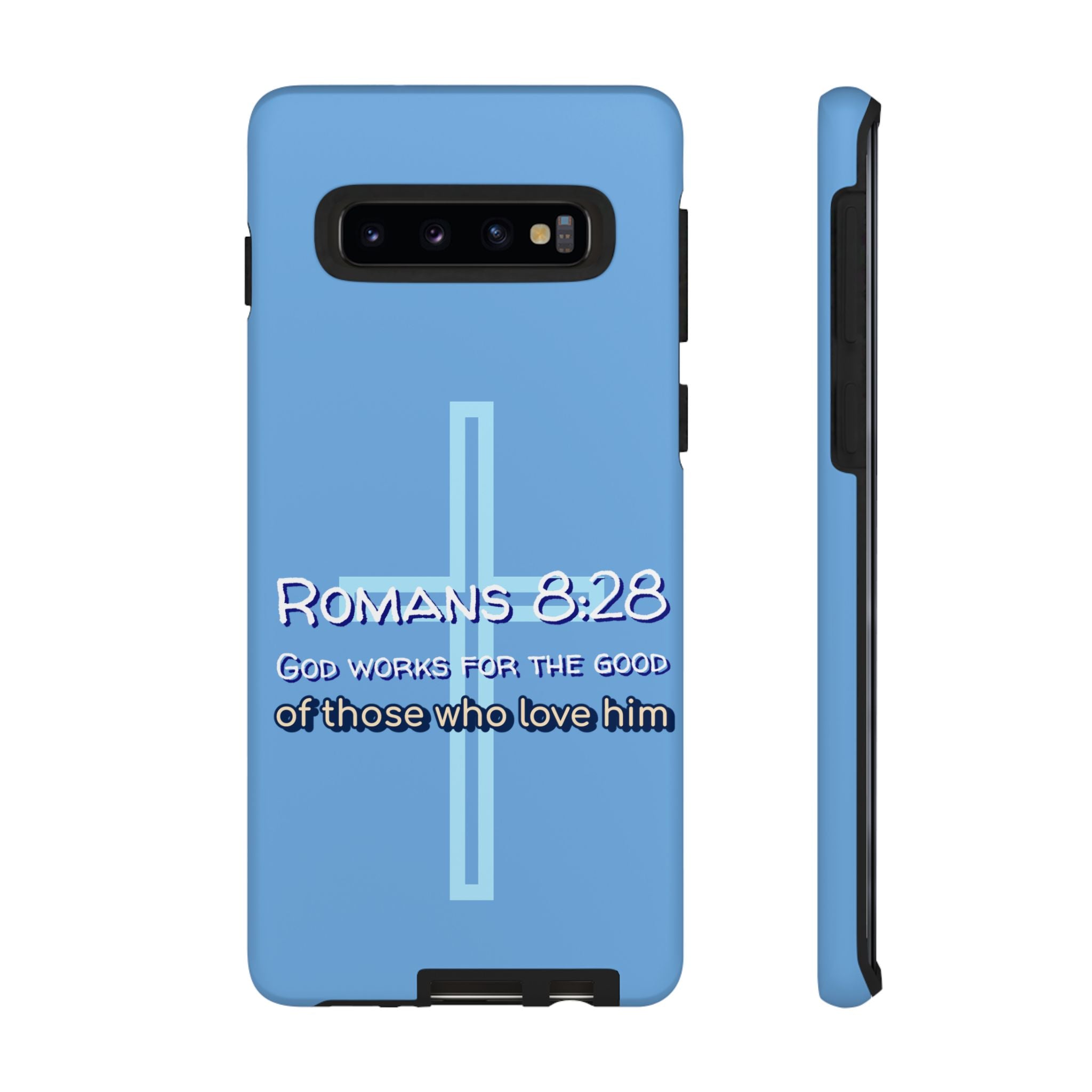 Light Blue Samsung series - Romans 8:28 God works for the Good of those who loves him. Samsung Series Tough Cases for Faith & Inspiration, Christian Gifts, Stylish Protection, Bible Verse Accessories