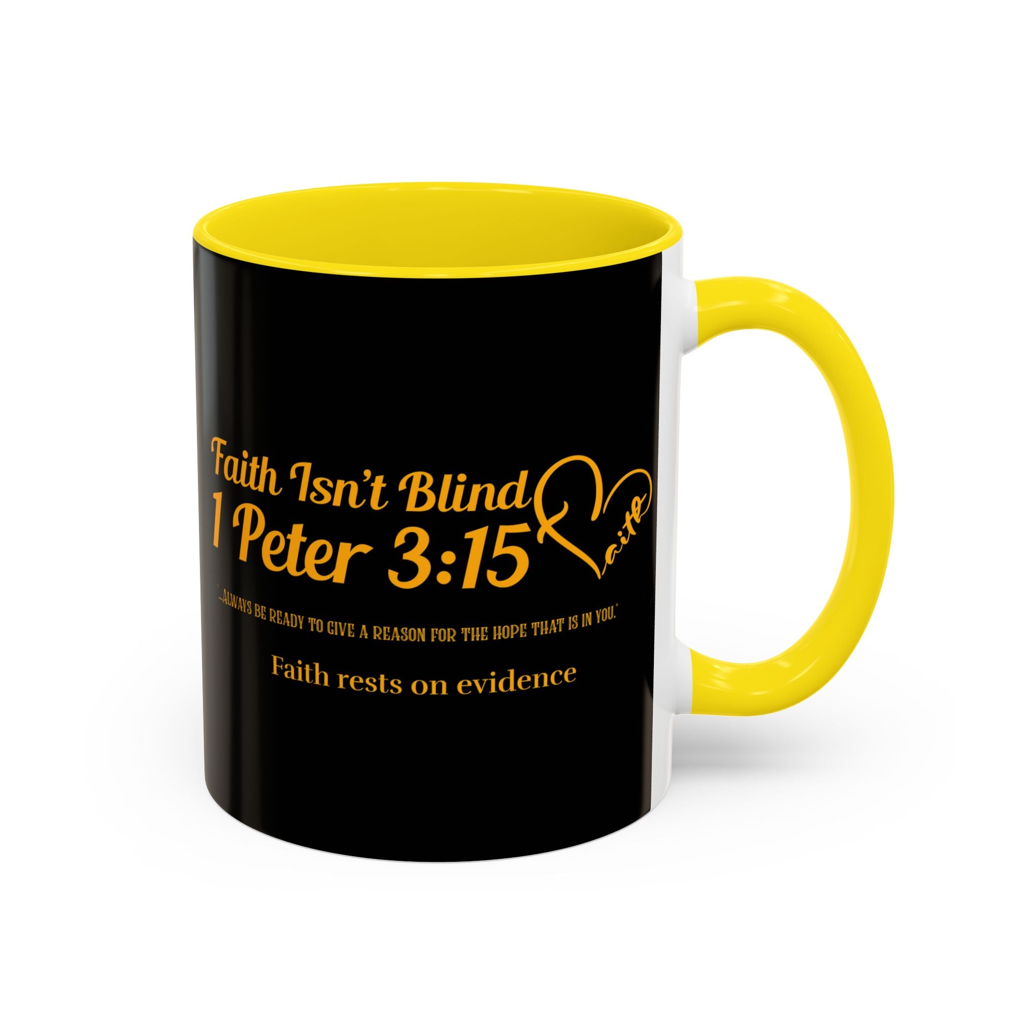 Faith Is Not Blind – Christian Mug with Bible Verse 1 Peter 3:15 – Apologetics & Faith Apparel - Faithfully Hecho