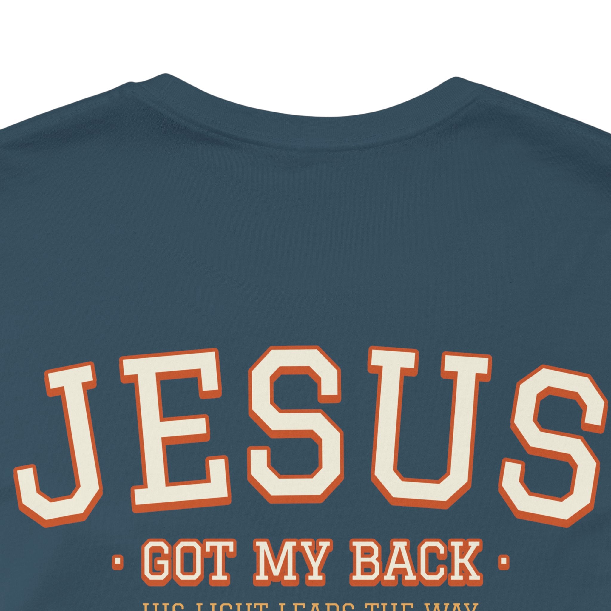 Jesus Got my Back. Unisex Tee unisex, Jesus Shirt, Family Spiritual Gift, Casual Wear, Perfect for Holidays or Family, Man, Woman of God, Christian Attire