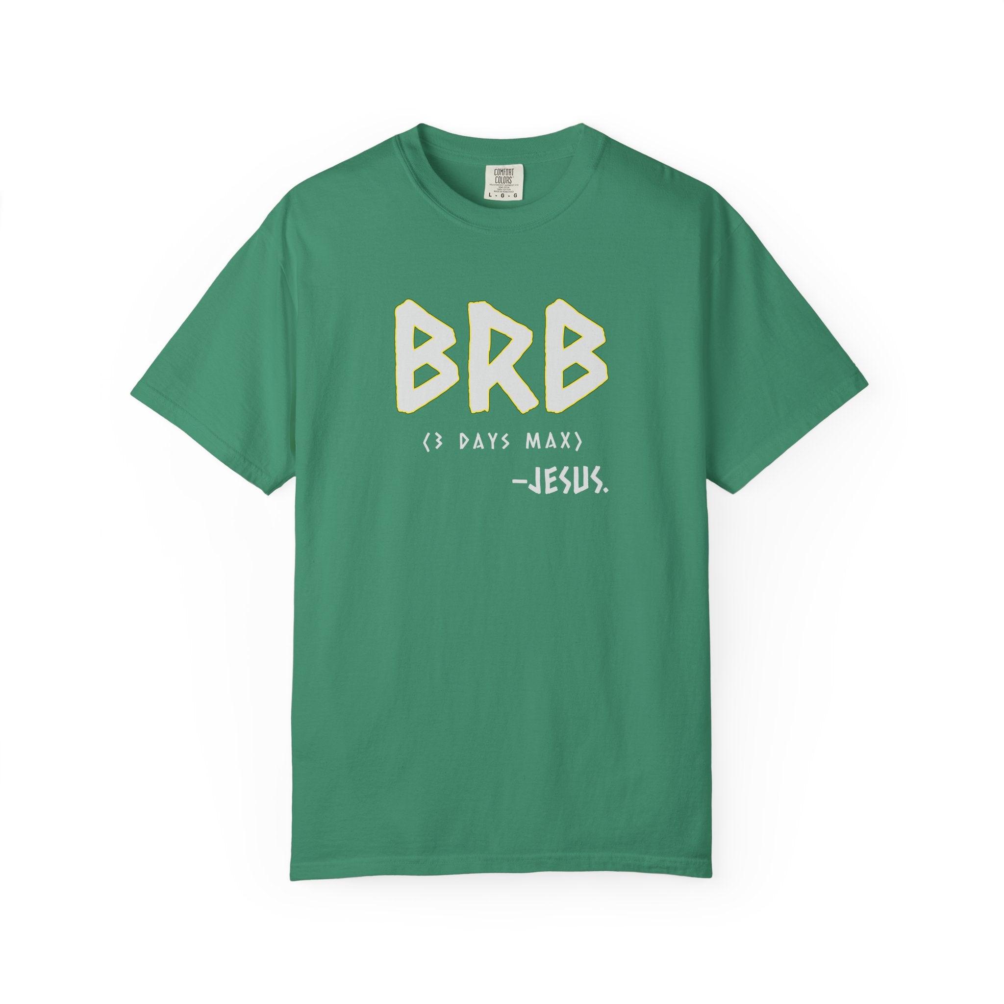 BRB - I will right Back Jesus - Church - Religious -Christian Gift.