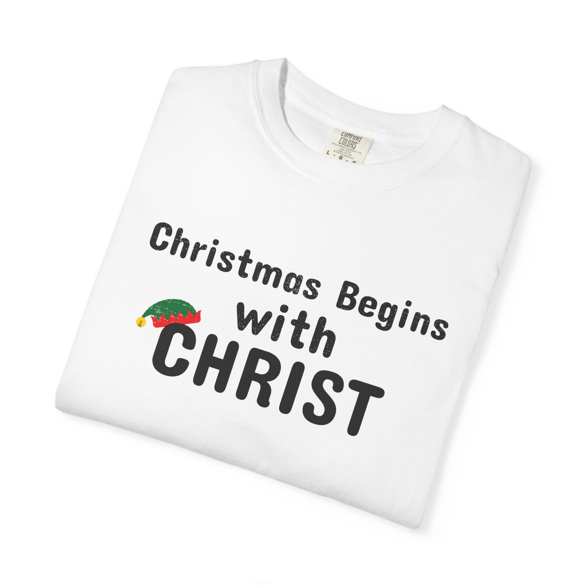 Christmas begins with Christ - Christian UNISEX tshirt - Church- Worship - Birthday - Family
